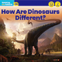 B-24 How Are Dinosaurs Different?