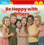 A-22 Be Happy with Others